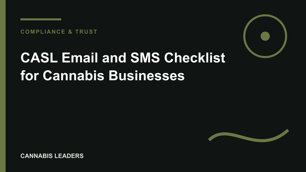 CASL Email and SMS Checklist for Cannabis Businesses editorial cover
